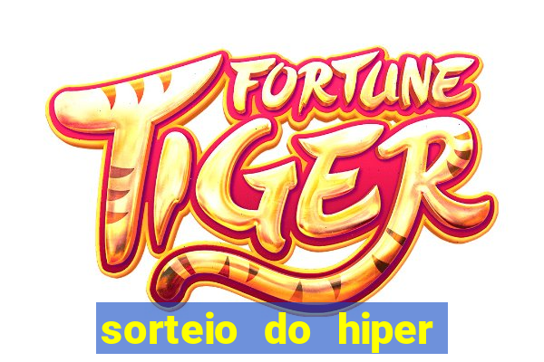 sorteio do hiper cap de hoje ao vivo